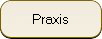 Praxis